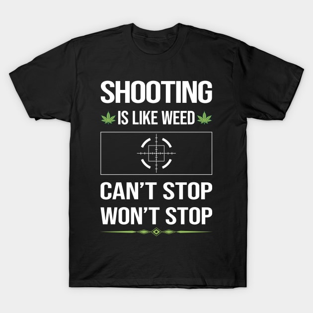 Funny Cant Stop Shooting T-Shirt by symptomovertake
